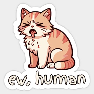 ew, human Sticker